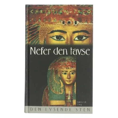 Den lysende sten. Bind 1, Nefer den Tavse af Christian Jacq (Bog)