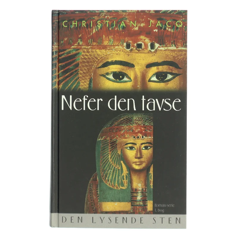 Den lysende sten. Bind 1, Nefer den Tavse af Christian Jacq (Bog)