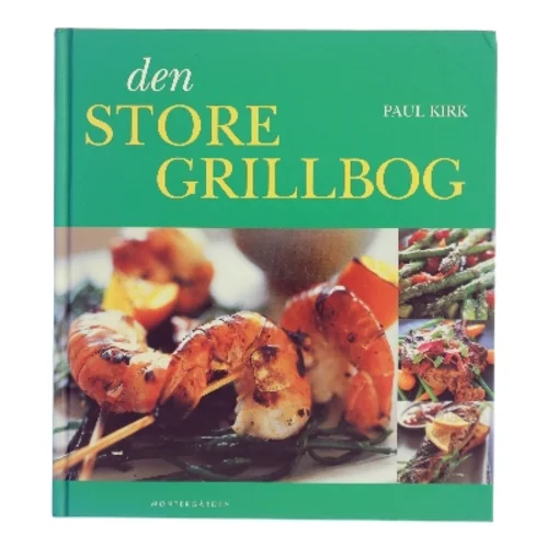Den store grillbog af Paul Kirk (Bog)