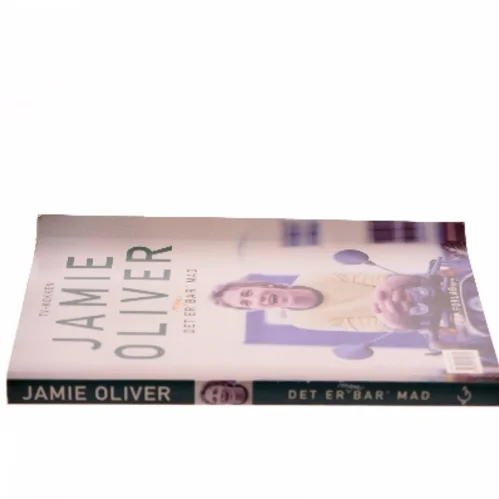 Det er bar' mad af Jamie Oliver (Bog)