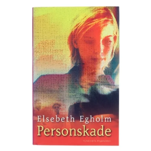 Personskade af Elsebeth Egholm (Bog)