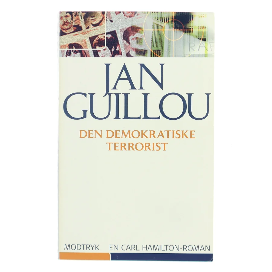 Den demokratiske terrorist af Jan Guillou (Bog)