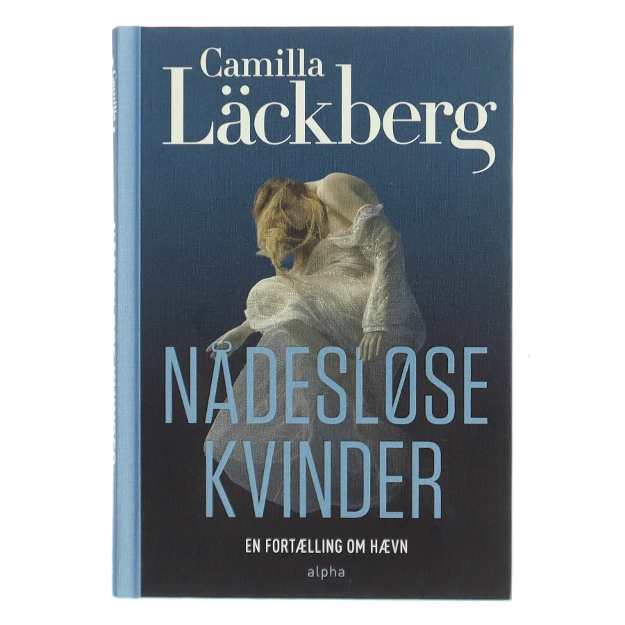 Nådesløse kvinder af Camilla Läckberg (Bog)