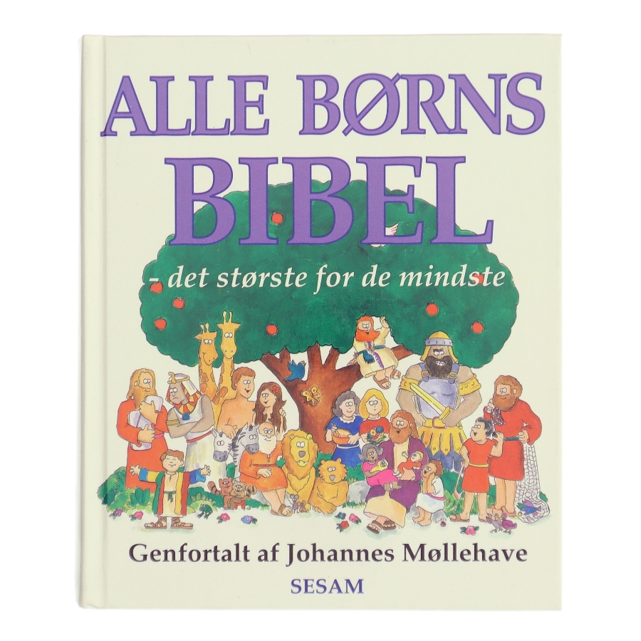 Alle Børns Bibel af Johannes Møllehave (Bog)
