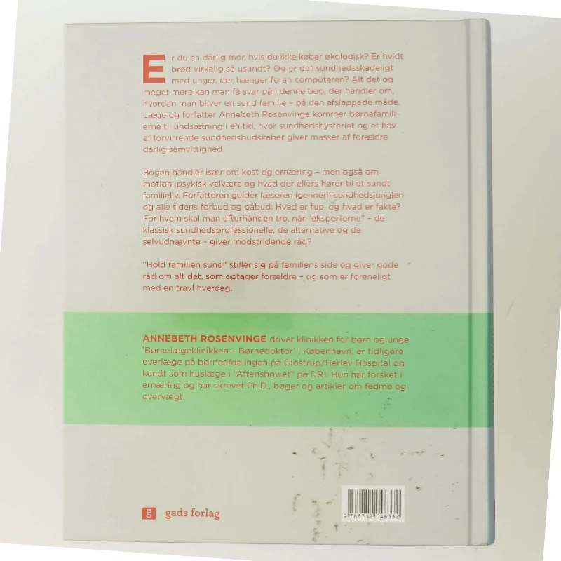 Hold familien sund - men spis brød til af Annebeth Rosenvinge (Bog)