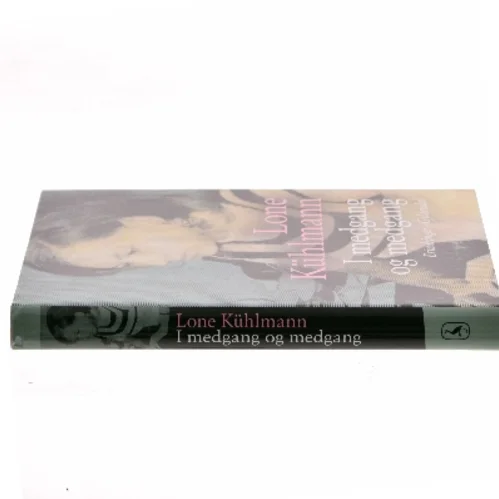 I medgang og modgang af Lone Kühlmann (Bog)