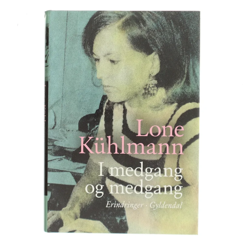 I medgang og modgang af Lone Kühlmann (Bog)