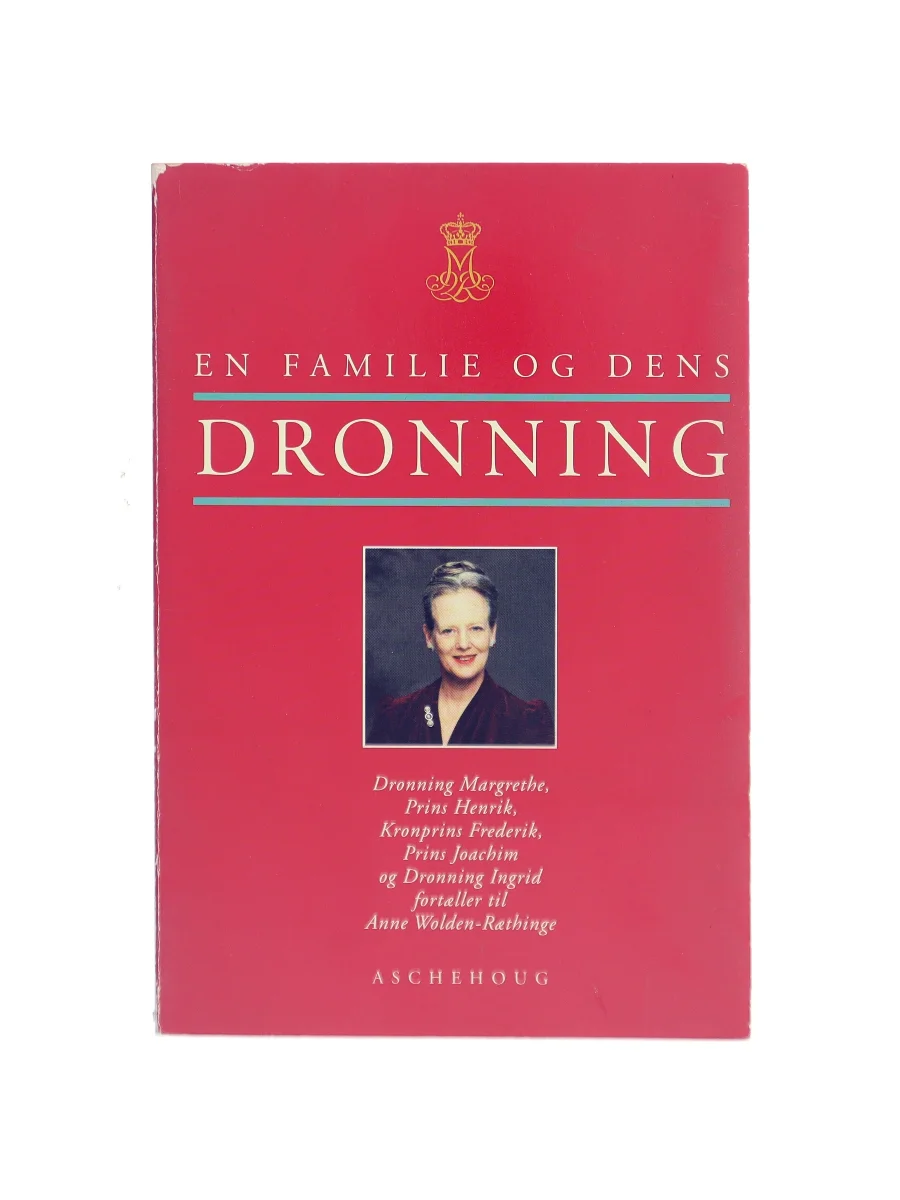 Forsiden af En familie og dens dronning af Anne Wolden-Ræthinge