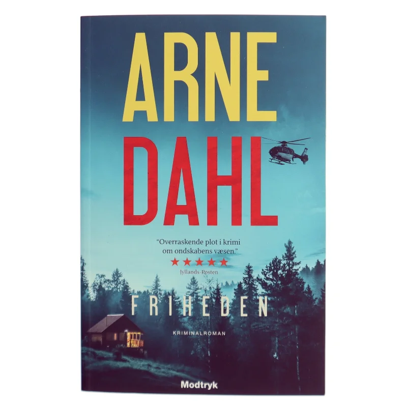 Friheden : kriminalroman af Arne Dahl (f. 1963) (Bog)
