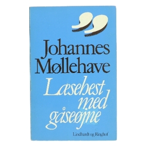Læsehest med gåseøjne af Johannes Møllehave (Bog)