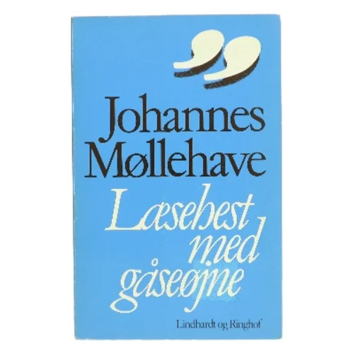 Læsehest med gåseøjne af Johannes Møllehave (Bog)