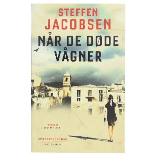 Når de døde vågner : spændingsroman af Steffen Jacobsen (f. 1956) (Bog)