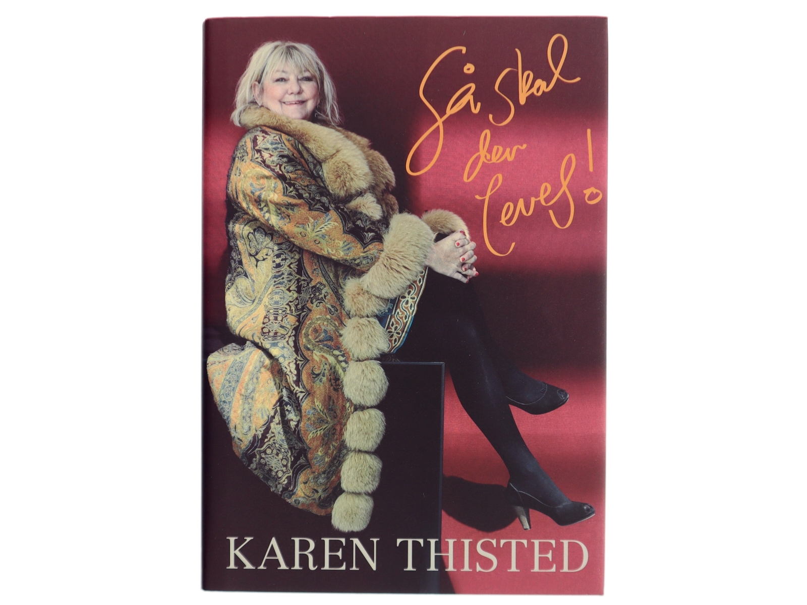 Så skal der leves! af Karen Thisted (f. 1946) (Bog)