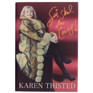 Så skal der leves! af Karen Thisted (f. 1946) (Bog)