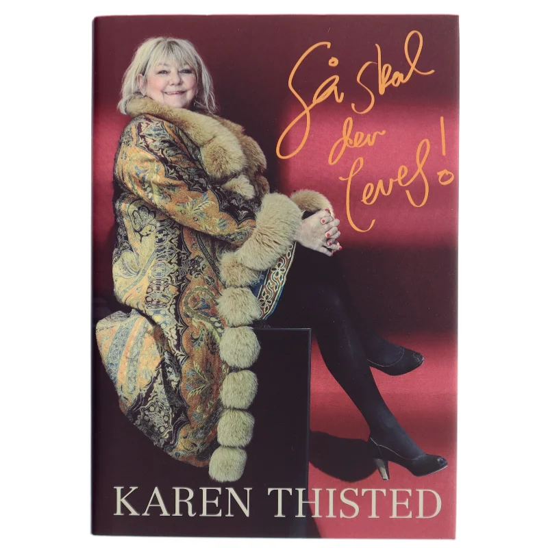 Så skal der leves! af Karen Thisted (f. 1946) (Bog)