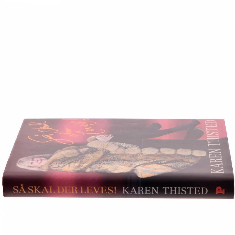 Så skal der leves! af Karen Thisted (f. 1946) (Bog)