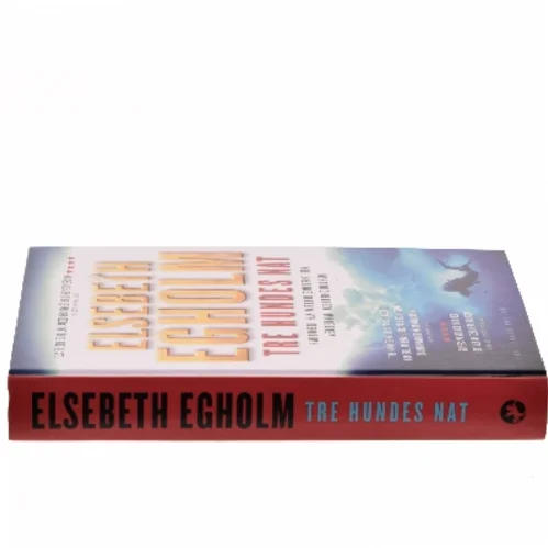 Tre hundes nat af Elsebeth Egholm (Bog)