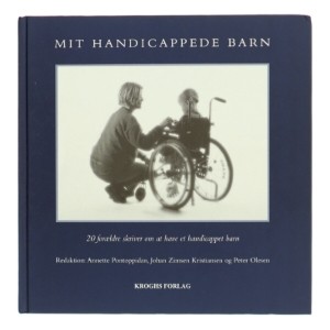 Mit Handicappede Barn af Annette Pontoppidan (Bog)