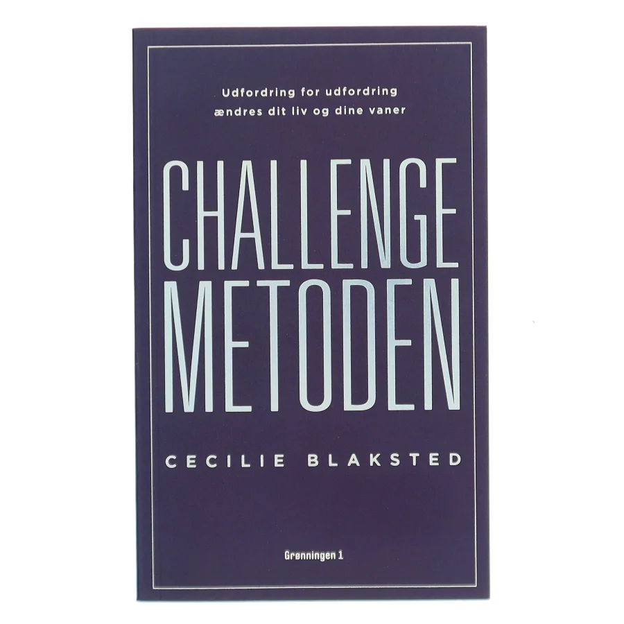 Challenge metoden af Cecilie Blaksted (Bog)
