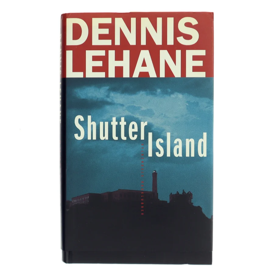 Shutter Island af Dennis Lehane (Bog)