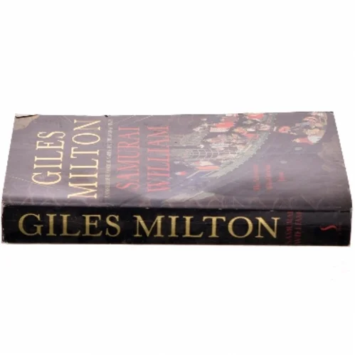 Samurai William : The adventurer who unlocked Japan af Giles Milton (Bog)