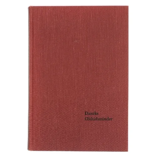 Danske Oldtidsminder af P.V. Glob (Bog)