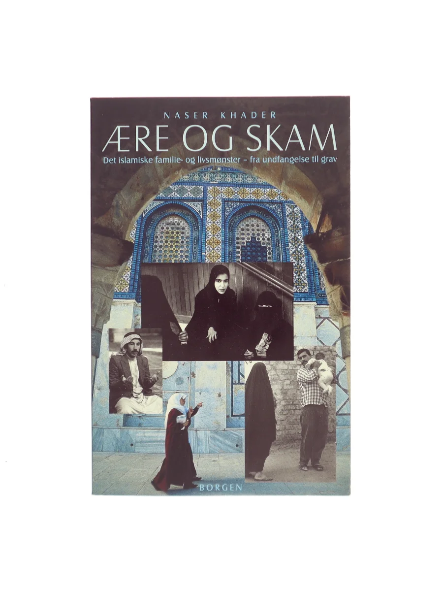 Forsiden af Ære og skam af Naser Khader