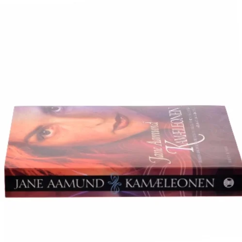 Kamæleonen : roman om en kvinde, der er farlig for mænd, men farligst for sig selv af Jane Aamund (Bog)
