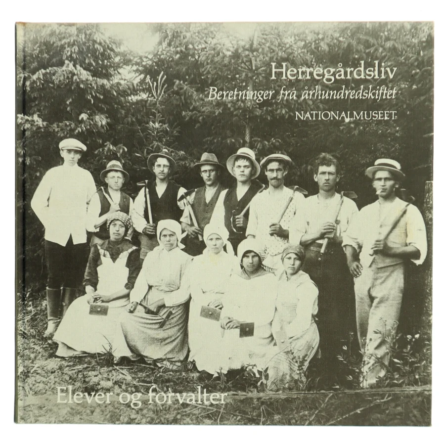 Herregårdsliv: Beretninger fra århundredskiftet (Bog)