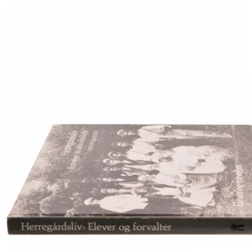 Herregårdsliv: Beretninger fra århundredskiftet (Bog)