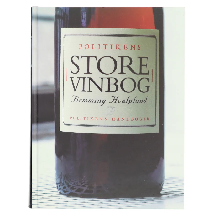 Politikens store vinbog af Flemming Hvelplund (Bog)
