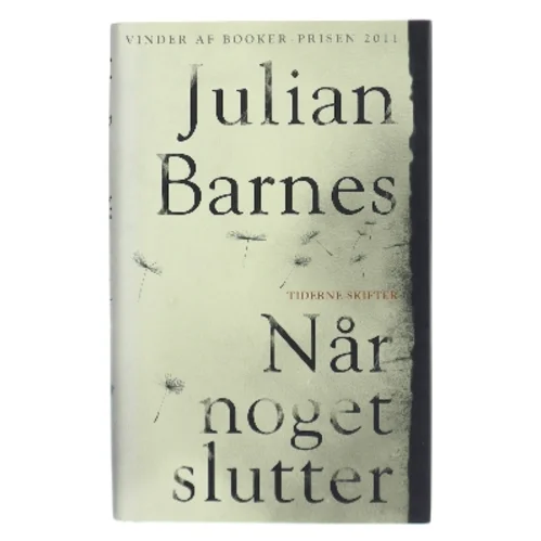 Når noget slutter (Læsekredssæt) af Julian Barnes (Bog)