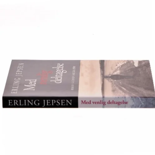 Med venlig deltagelse : roman af Erling Jepsen (f. 1956) (Bog)