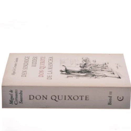 Den sindrige ridder Don Quixote de la Mancha. Bind 2 af M. de Cervantes Saavedra (Bog)