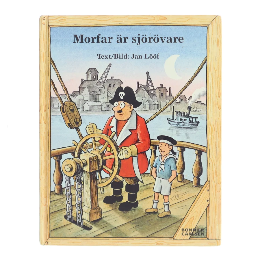 Morfar är sjörövare af Jan Lööf (Bog)