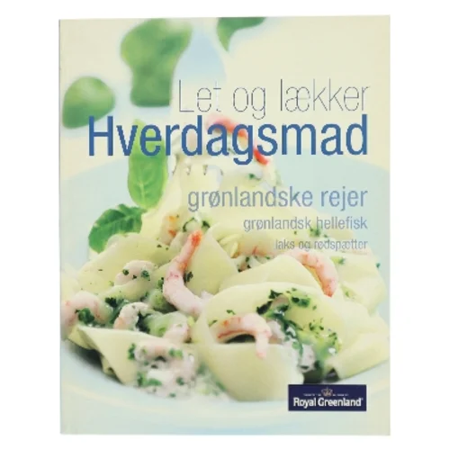 Let og lækker Hverdagsmad (Bog)