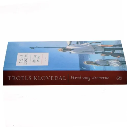 Hvad sang sirenerne af Troels Kløvedal (Bog)