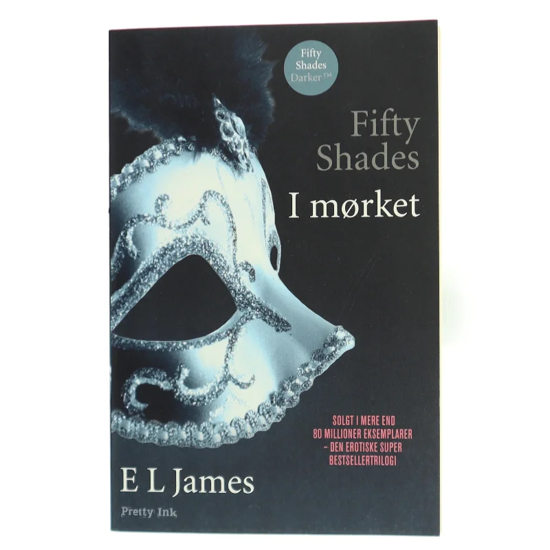 Fifty shades. Bind 2, I mørket af E. L. James (Bog)