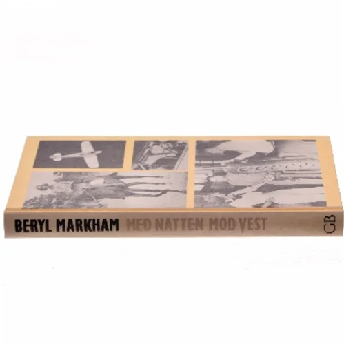Med Natten Mod Vest af Beryl Markham (Bog)
