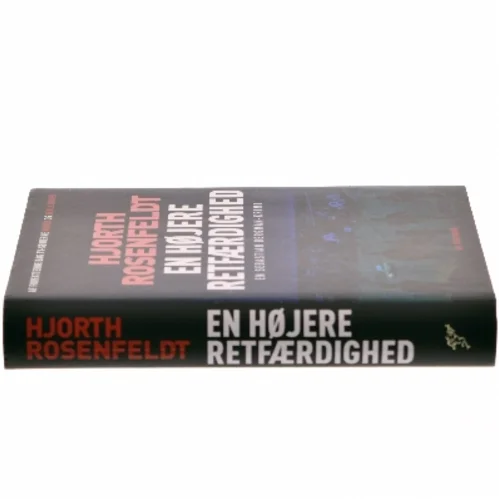 En højere retfærdighed : kriminalroman af Michael Hjorth (f. 1963-05-13) (Bog)