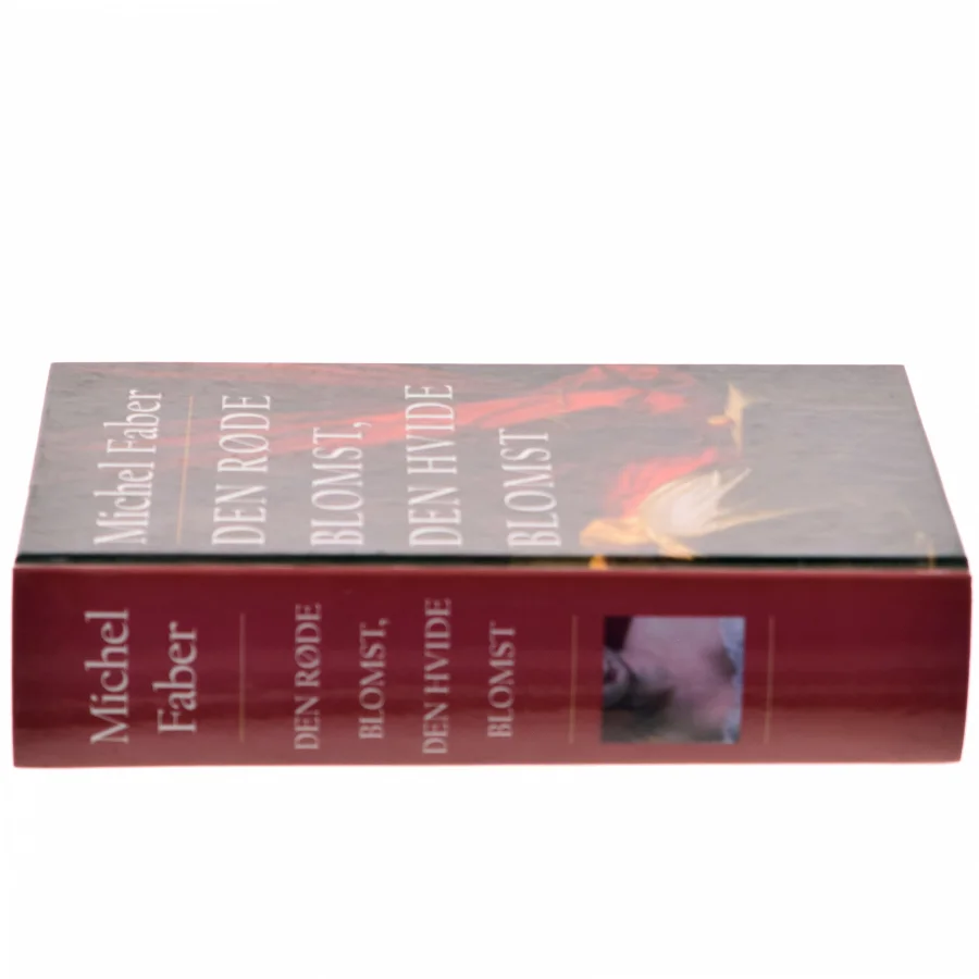 Den røde blomst, den hvide blomst af Michel Faber (Bog)