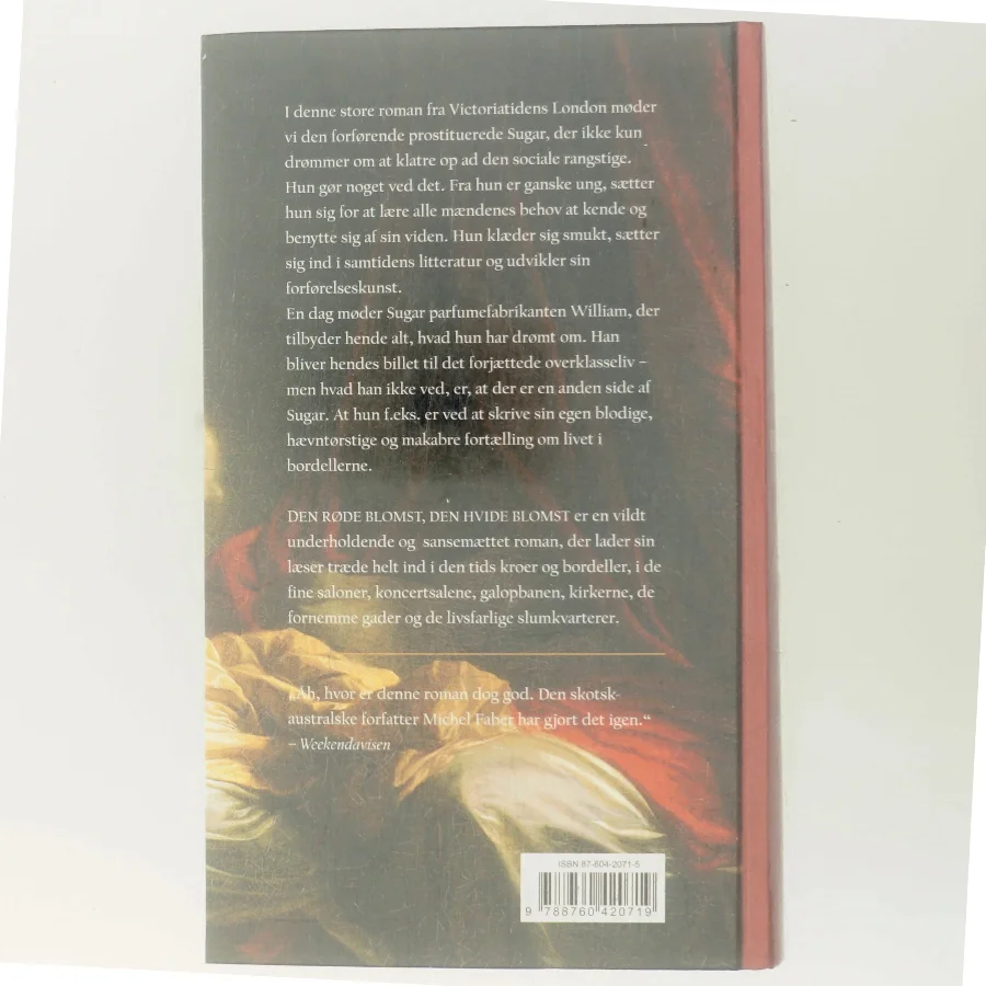 Den røde blomst, den hvide blomst af Michel Faber (Bog)