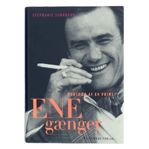 Enegænger : portræt af en prins af Stéphanie Surrugue (Bog)