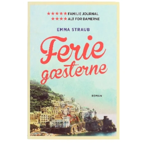Feriegæsterne af Emma Straub (Bog)