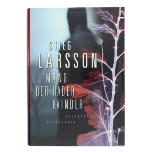 Mænd der hader kvinder af Stieg Larsson (Bog)