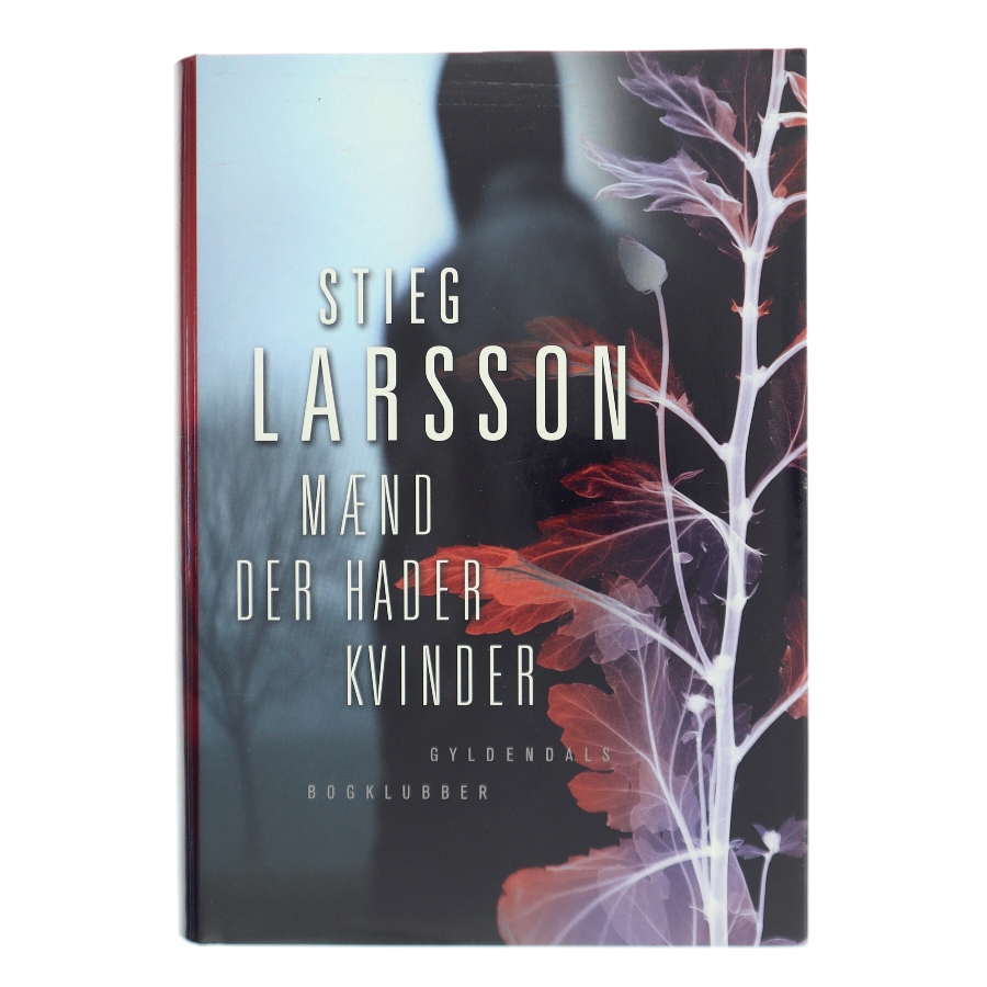 Mænd der hader kvinder af Stieg Larsson (Bog)