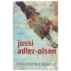 Fasandræberne : krimithriller af Jussi Adler-Olsen (Bog)