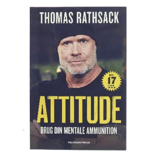 Attitude : brug din mentale ammunition af Thomas Rathsack (Bog)