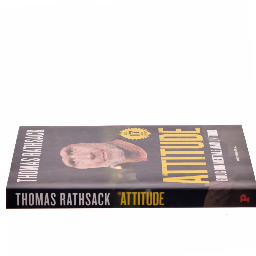 Attitude : brug din mentale ammunition af Thomas Rathsack (Bog)