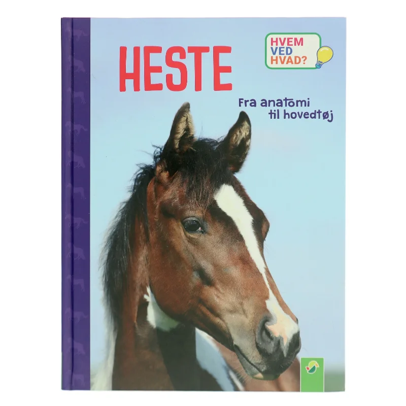 HVEM VED HVAD? - HESTE - fra anatomi til hovedtøj af Susanne Gernhäuser (Bog)